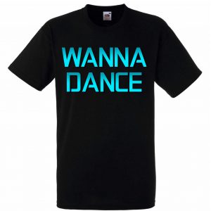 Wanna Dance - T-shirt